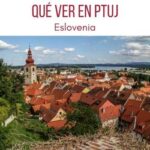 Que ver en Ptuj Eslovenia