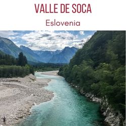Valle de Soca Eslovenia rio Soca